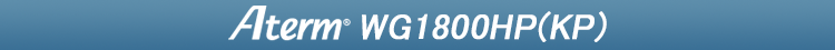 Aterm WG1800HP(KP)
