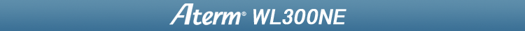 Aterm WL300NE