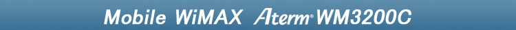 Mobile WiMAX Aterm WM3200C