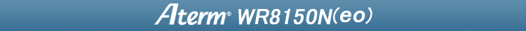 Aterm WR8150Nieoj